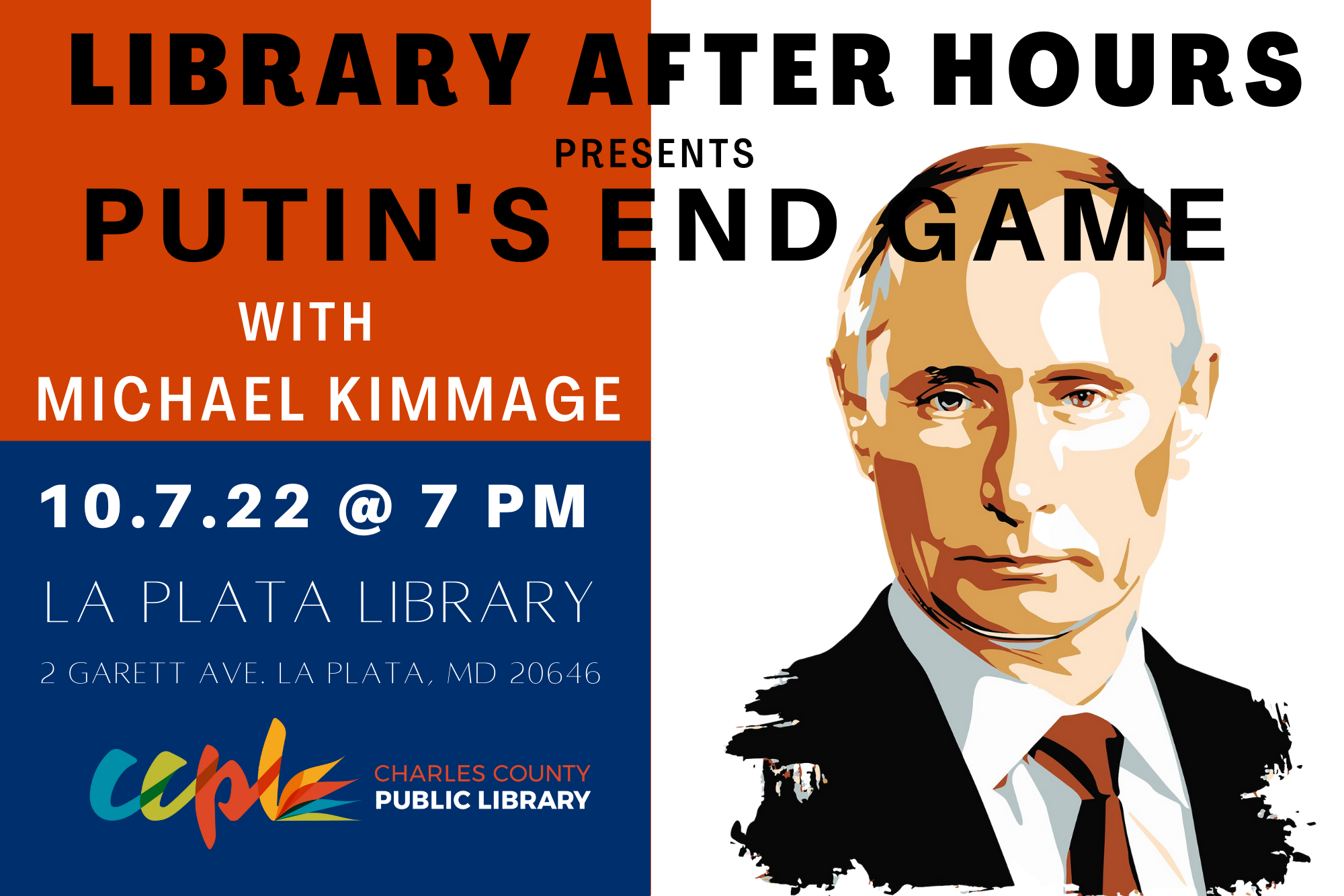 Library After Hours Putin s Endgame Charles County Public Library