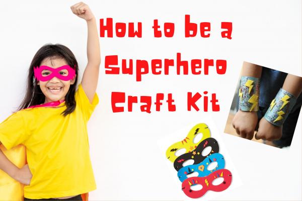 Image for event: How to be a Superhero Craft Kit