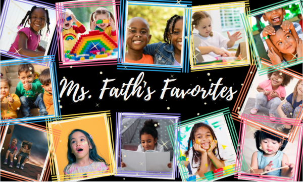 Image for event: Ms. Faith's Favorites