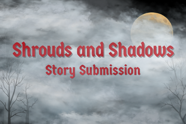 Shrouds and Shadows Story Submission Image