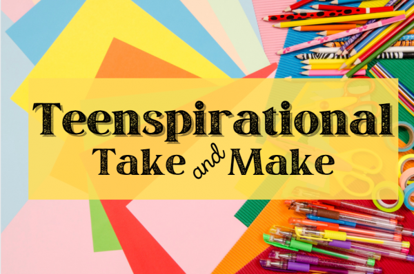 Image for event: Teenspirational Take &amp; Make